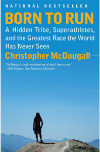 Born to Run by Christopher McDougall