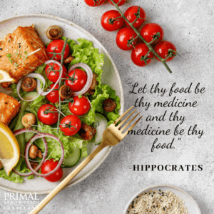 "Let thy food be thy medicine and thy medicine be thy food." - Hippocrates