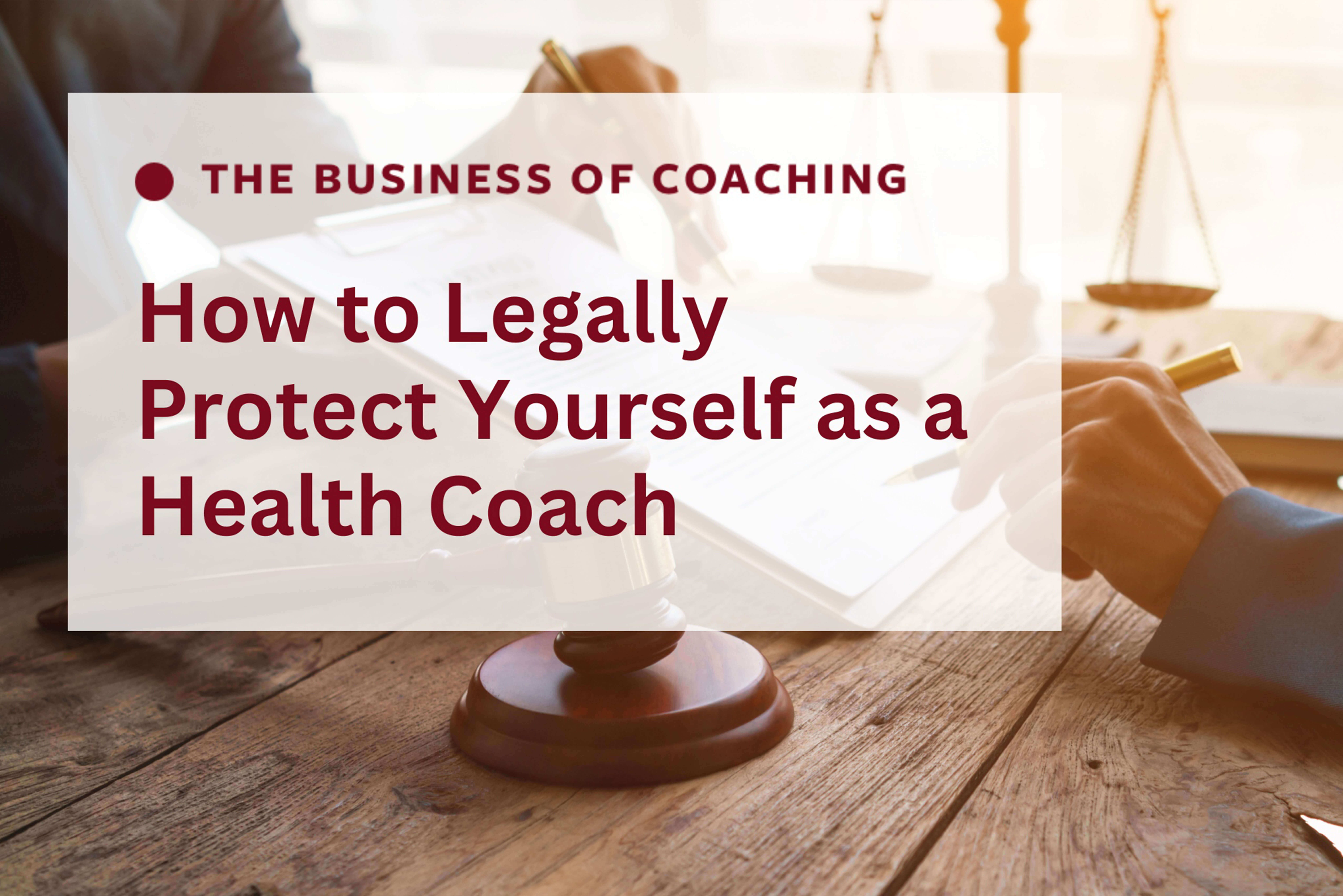 Learn how to legally protect yourself as a health coach with these must-have legal agreements.