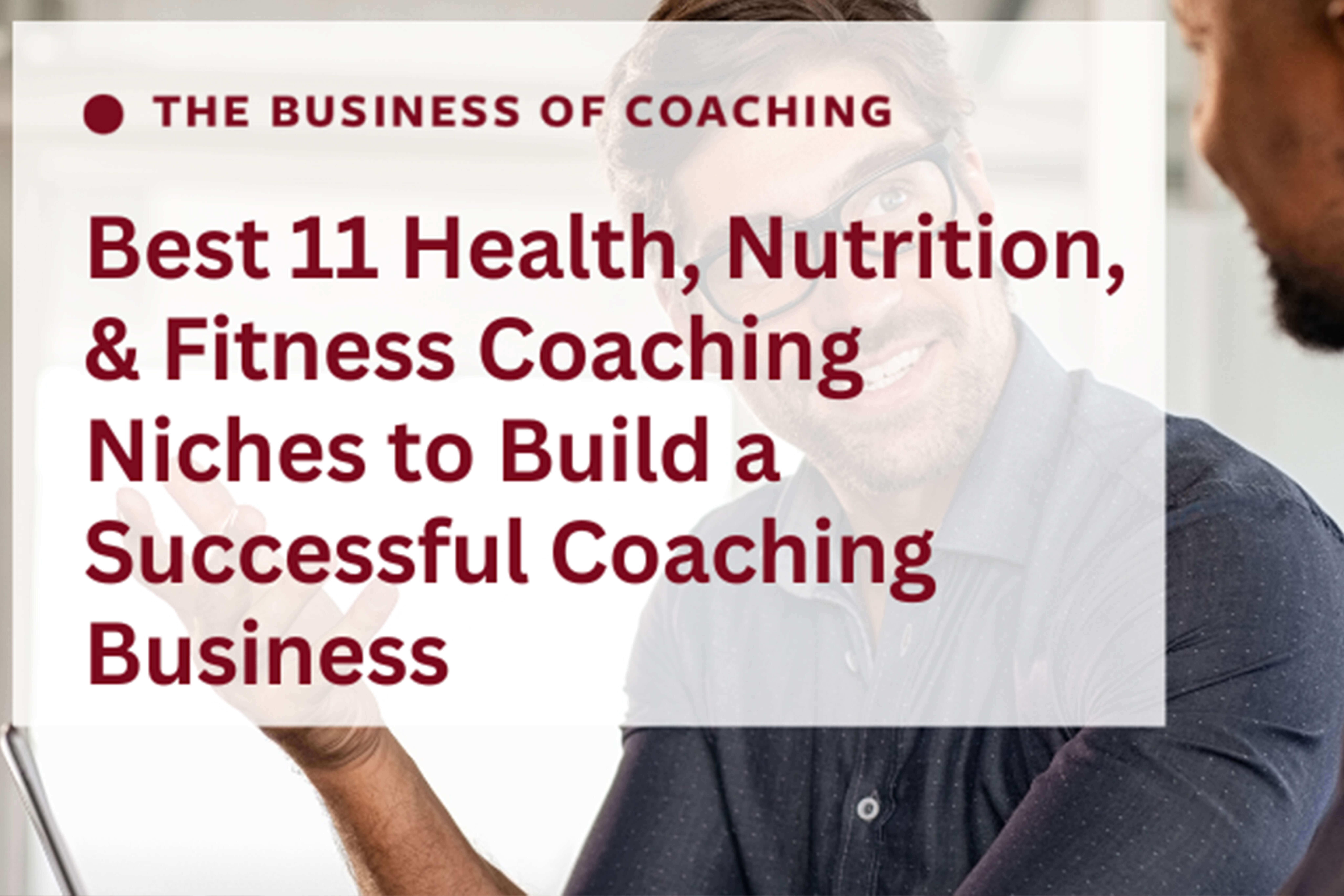 CoachingNiches With so many coaching niches out there, how do you choose which is best for you?