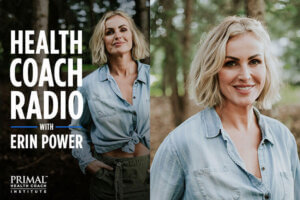 Health Coach Radio host Erin Power shares her coaching origin story.