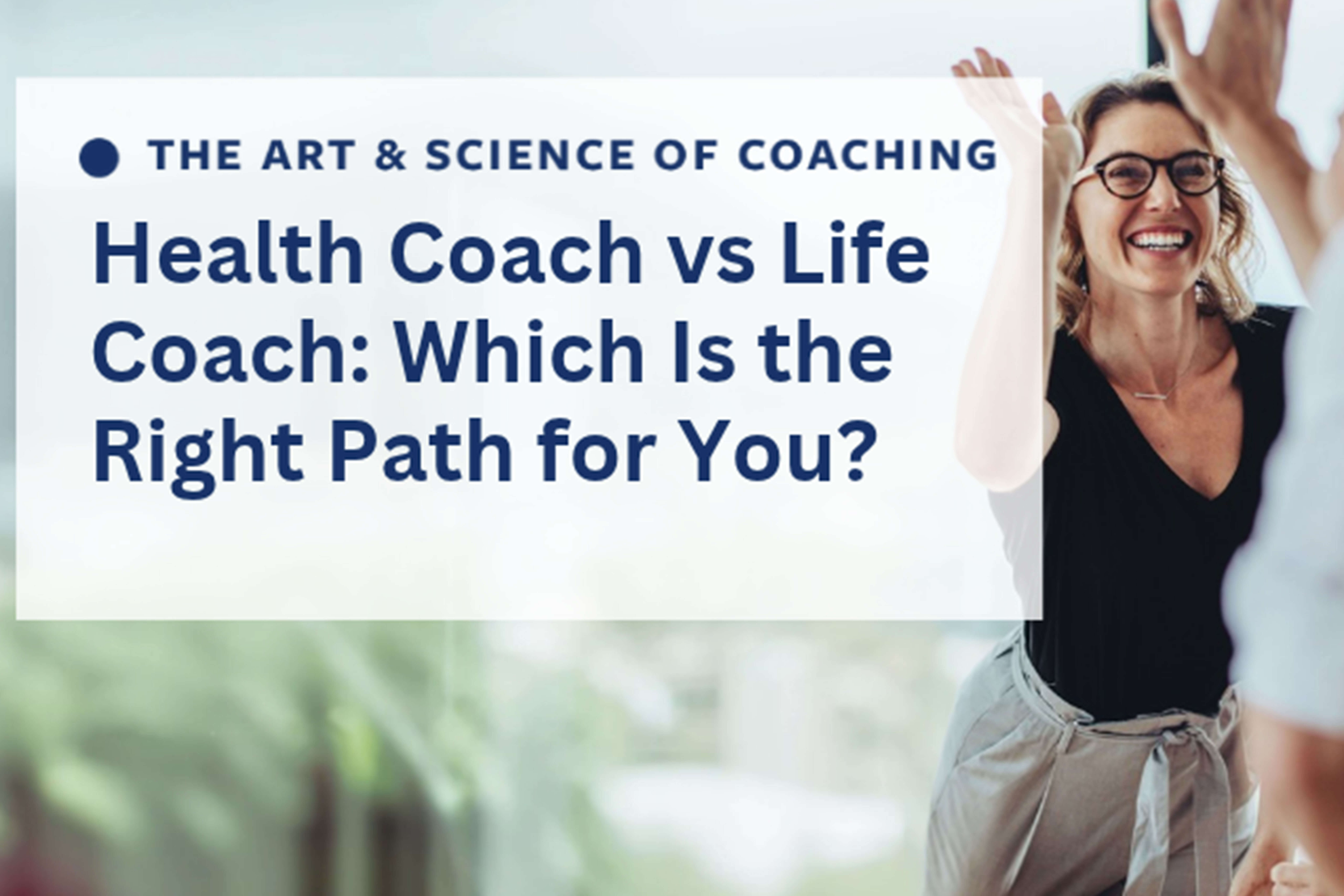 Health coach vs life coach? Do you know the difference?